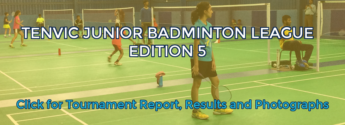 TENVIC Junior Badminton League Tournament Results