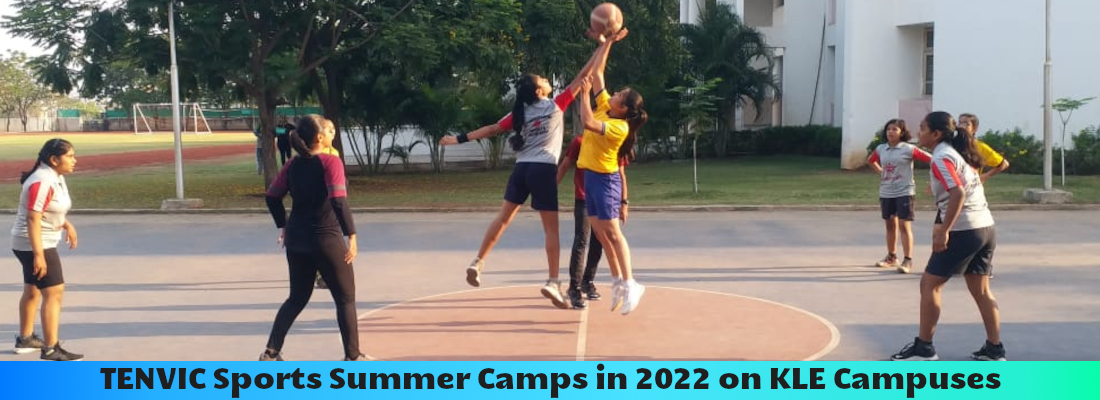 TENVIC Sports Summer Camps in 2022 on KLE Campuses